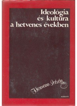 Hermann István - Ideológia és kultúra a hetvenes években, Budapest 1982 antikvár könyv