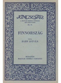 Papp István - Finnország Papp István - Finnország, Budapest 1938 antikvár könyv