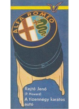 Rejtő Jenő - A tizennégy karátos autó Rejtő Jenő - A tizennégy karátos autó, Budapest 1984 antikvár könyv