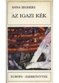 Seghers, Anna - Az igazi kék
