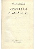 Szalantai Rezső - Kempelen, a varázsló