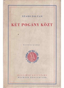 Szabó Zoltán - Két pogány közt Szabó Zoltán - Két pogány közt, Budapest 1939 antikvár könyv