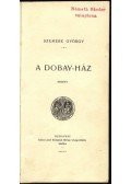 Szemere György - A Dobay-ház