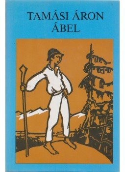 Tamási Áron - Ábel Tamási Áron - Ábel, Budapest 1984 antikvár könyv