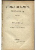 William Makepeace Thackeray - Titmarsh Sámuel históriája