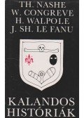 Nashe TH,Congreve W.,Horace Walpole,Joseph Seridan Le Fanu - Kalandos históriák