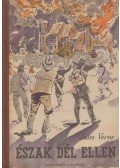 Jules Verne - Észak Dél ellen