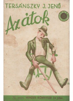 Tersánszky Józsi Jenő - Az átok Tersánszky Józsi Jenő - Az átok, Budapest 0 antikvár könyv