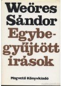 Weöres Sándor - Egybegyűjtött írások I-III.