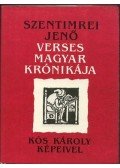 Szentimrei Jenő - Szentimrei Jenő verses magyar krónikája