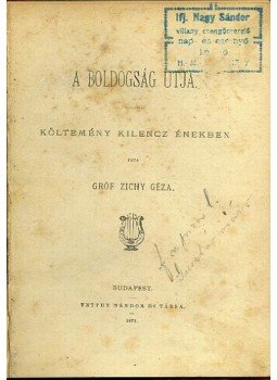 Zichy Géza - A boldogság útja Zichy Géza - A boldogság útja, Budapest 1875 antikvár könyv