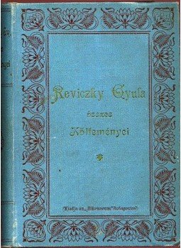 Reviczky Gyula - Reviczky Gyula összes költeményei Reviczky Gyula - Reviczky Gyula összes költeményei, Budapest 1900 antikvár könyv