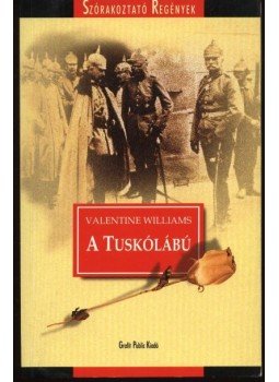 Williams, Valentine - A tuskólábú Williams, Valentine - A tuskólábú, Budapest 0 antikvár könyv