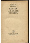Vadász Ferenc - Ketten a Remete utcából