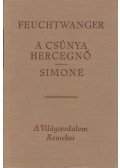 Lion Feuchtwanger - A csúnya hercegnő / Simone