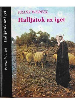Franz Werfel - Halljátok az igét Franz Werfel - Halljátok az igét, Budapest 1980 antikvár könyv