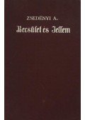 Zsedényi Aladár - Becsület és jellem