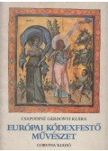 Csapodiné Gárdonyi Klára - Európai kódexfestő művészet