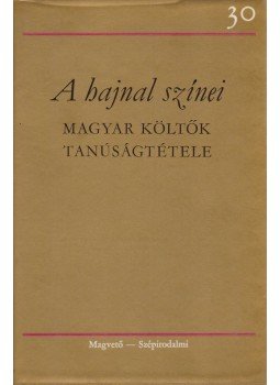 Illés Endre, Kardos György - A hajnal színei Illés Endre, Kardos György - A hajnal színei, Budapest 1975 antikvár könyv