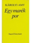 Károlyi Amy - Egy marék por