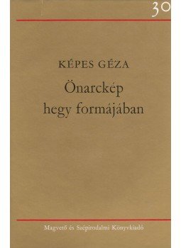 Képes Géza - Önarckép hegy formájában