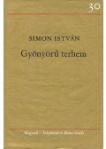 Simon István - Gyönyörű terhem