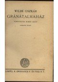 Wilde Oszkár,Oscar Wilde - Gránátalmaház