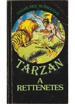 Edgar Rice Burroughs - Tarzan a rettenetes Edgar Rice Burroughs - Tarzan a rettenetes, Budapest 1988 antikvár könyv