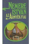 Nemere István - Az árnyék fiai