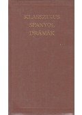 Lope de Vega,Molina, Tirso De,Alarcón, Juan Ruiz De,Moreto Y Cabana, Agustín,Piedro Calderón de la Barca - Klasszikus spanyol drámák