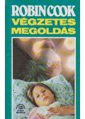 Robin Cook - Végzetes megoldás