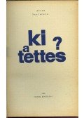 Santarová, Alena - Ki a tettes?