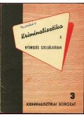 Golunszkij, Sz. A.,Melynyikova, E. B.,Szamszonov, G. A.,Zsdanova, Sz. A.,Vibornova, A. A.,Mitrissev, V. Sz. - Kriminalisztika a nyomozás szolgálatában