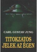 Carl Gustav Jung - Titokzatos jelek az égen