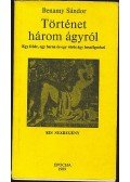 Benamy Sándor - Történet három ágyról