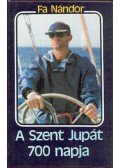 Fa Nándor - A Szent Jupát 700 napja