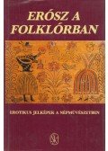 Hoppál Mihály,Szepes Erika - Erósz a folklórban