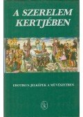 Hoppál Mihály,Szepes Erika - A szerelem kertjében