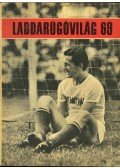 Peterdi Pál,Lakatos György,Kutas István - Labdarúgóvilág 69