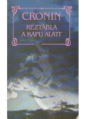 A. J. Cronin - Réztábla a kapu alatt