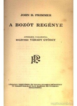 Primmer - A bozót regénye Primmer - A bozót regénye, Budapest 1930 antikvár könyv