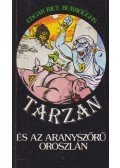 Edgar Rice Burroughs - Tarzan és az aranyszőrű oroszlán