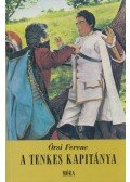 Örsi Ferenc - A Tenkes kapitánya