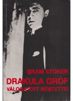 Stoker, Bram - Drakula gróf válogatott rémtettei Stoker, Bram - Drakula gróf válogatott rémtettei, Budapest 1985 antikvár könyv