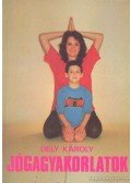 Dely Károly - Jógagyakorlatok