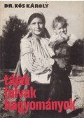 Kós Károly - Tájak, falvak, hagyományok