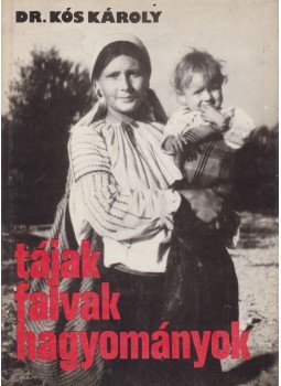 Kós Károly - Tájak, falvak, hagyományok Kós Károly - Tájak, falvak, hagyományok, Bukarest 1976 antikvár könyv