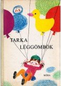 Barla Gabriella (szerk.) - Tarka léggömbök