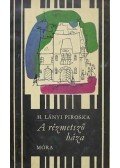H. Lányi Piroska - A rézmetsző háza
