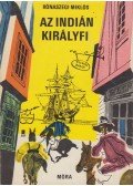 Rónaszegi Miklós - Az indián királyfi